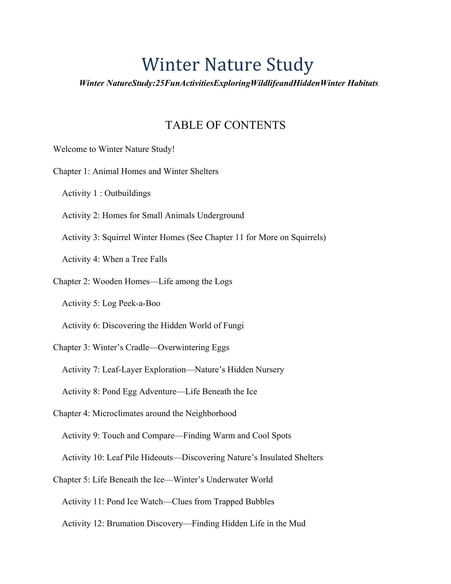 Winter Nature Study: 25 Fun Activities Exploring Wildlife and Hidden Winter Habitats