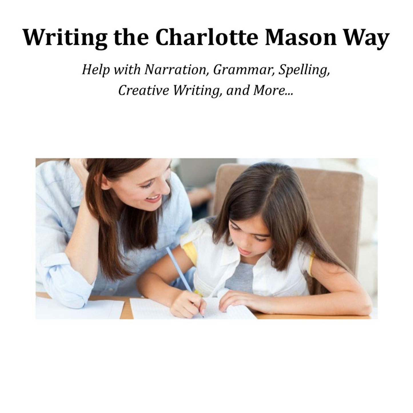Writing the Charlotte Mason Way
