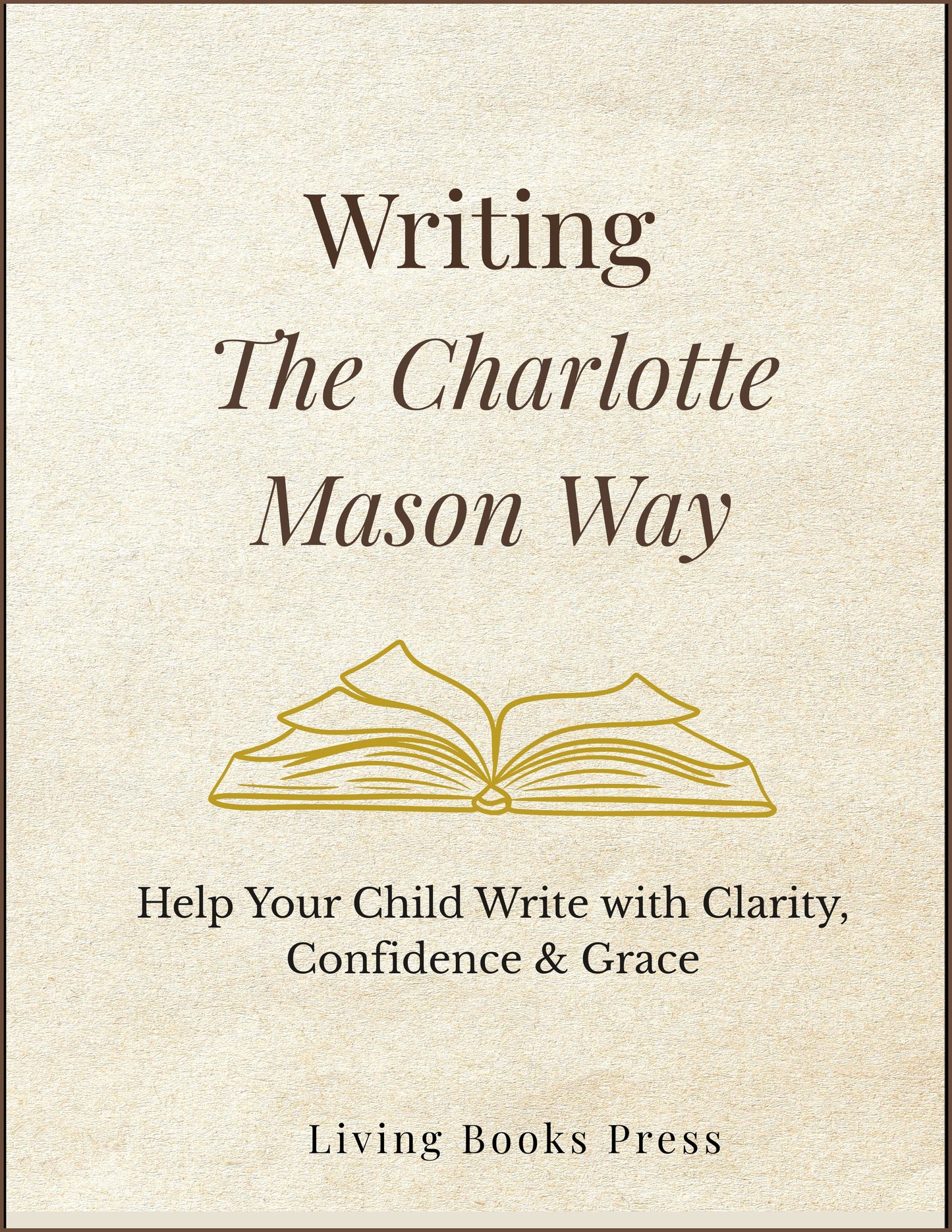 Writing the Charlotte Mason Way