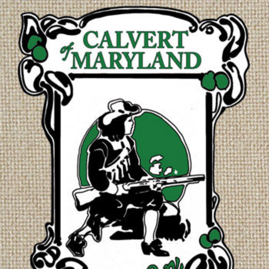 CAS: Calvert of Maryland: A Story of Lord Baltimore's Colony