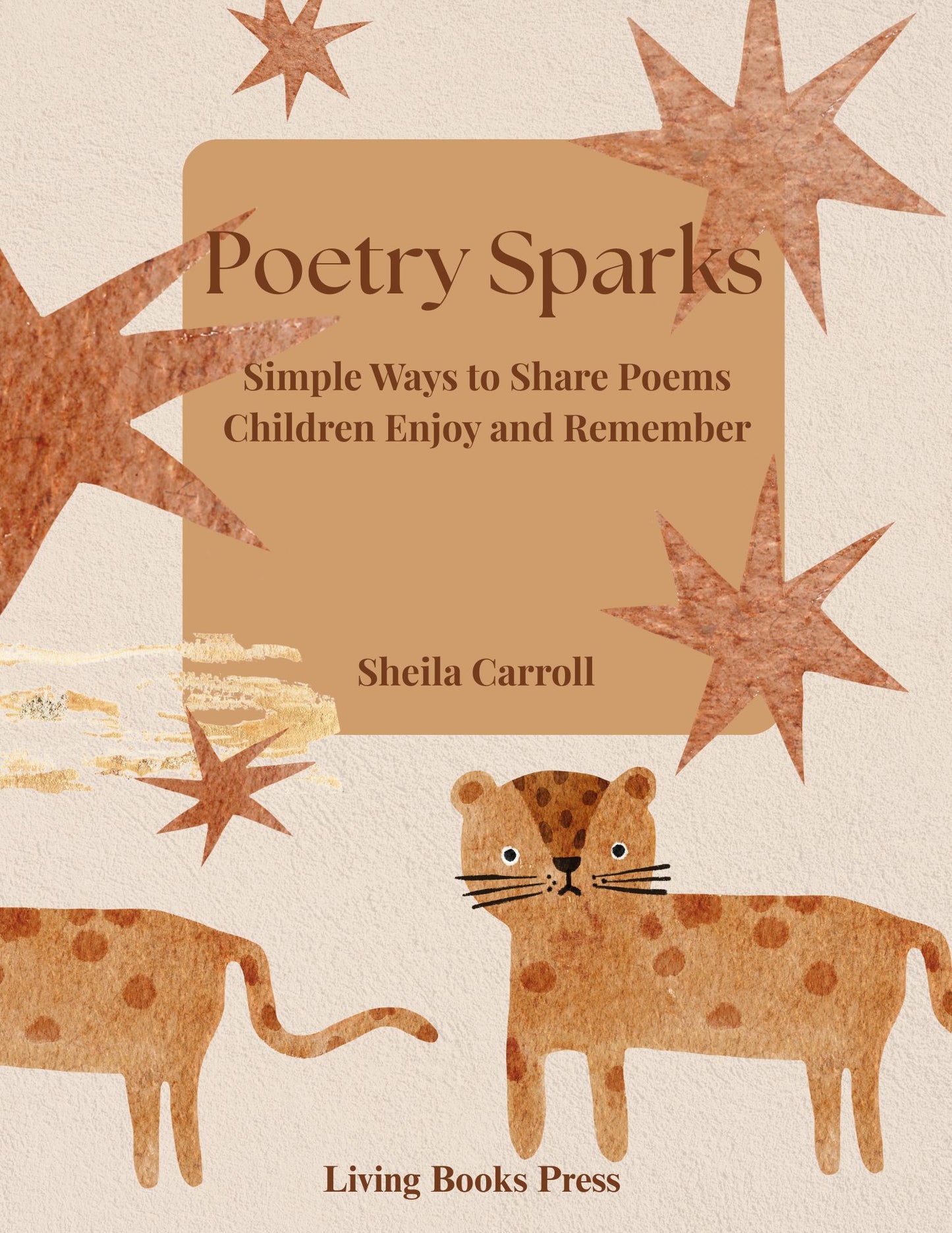 Poetry Sparks: Simple Ways to Share Poems Children Enjoy and Remember