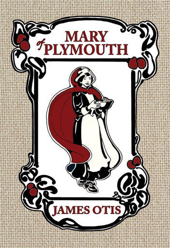 CAS: Mary of Plymouth: A Story of Plymouth Colony
