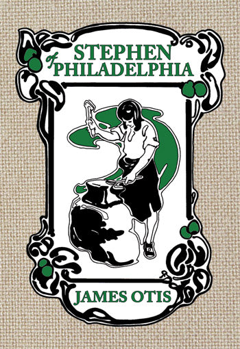 CAS: Stephen of Philadelphia: A Story of Penn's Colony