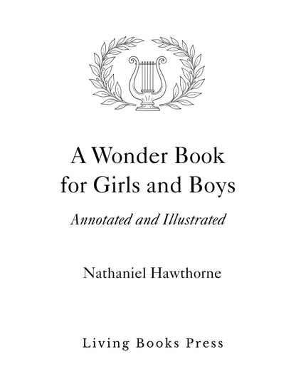 The Annotated Wonder Book for Boys and Girls