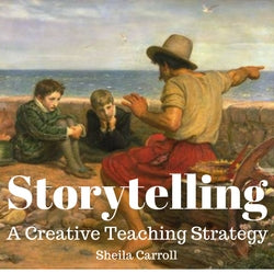 Storytelling: A Creative Teaching Strategy (ebook)