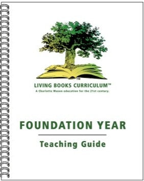 LBC Foundation Year Teaching Guide – Living Books Curriculum